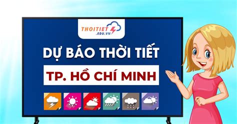 Dự báo thời tiết ba ngày ở Thành phố Hồ  .